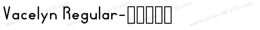Vacelyn Regular字体转换